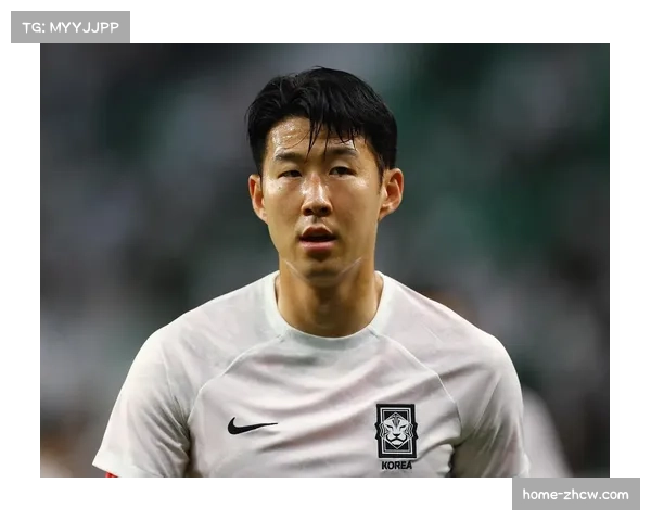 韩国前锋孙兴慜领军 热刺射手最后一届世界杯